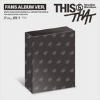 [PRE-ORDER] Stray Kids - THIS & THAT [FANS ALBUM Ver.]